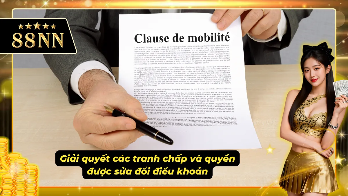 Giải quyết các tranh chấp và quyền sửa đổi lại chính sách điều khoản